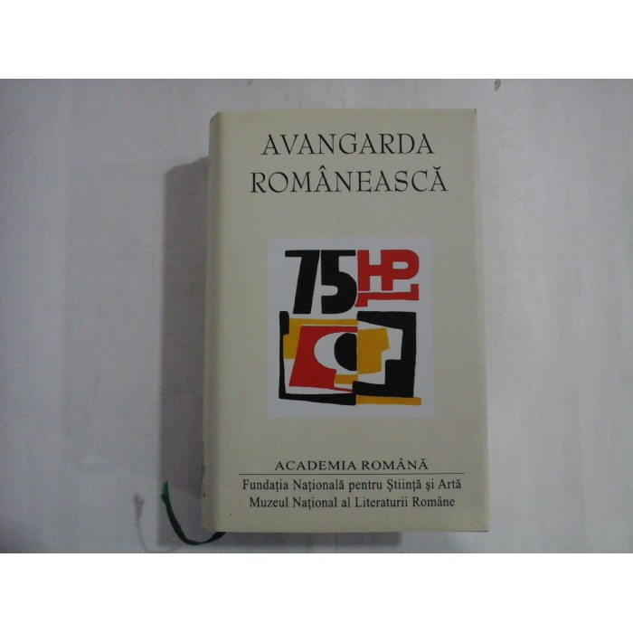 AVANGARDA ROMANEASCA - ed. Academia Romana